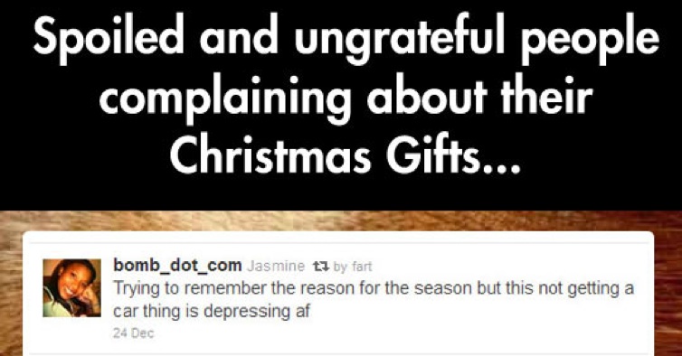 Ungrateful People Complaining About Their Christmas Gifts