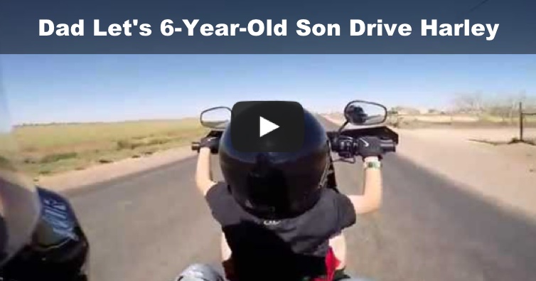 Dad Let’s 6 Year Old Son Drive Harley.  What Are Your Thoughts?