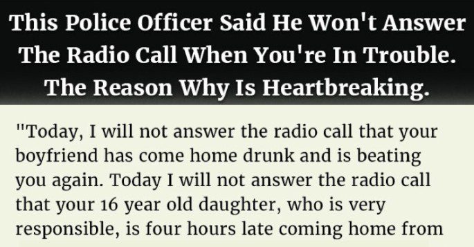 Police Officer Said He Won’t Answer The Call When You’re In Trouble ...